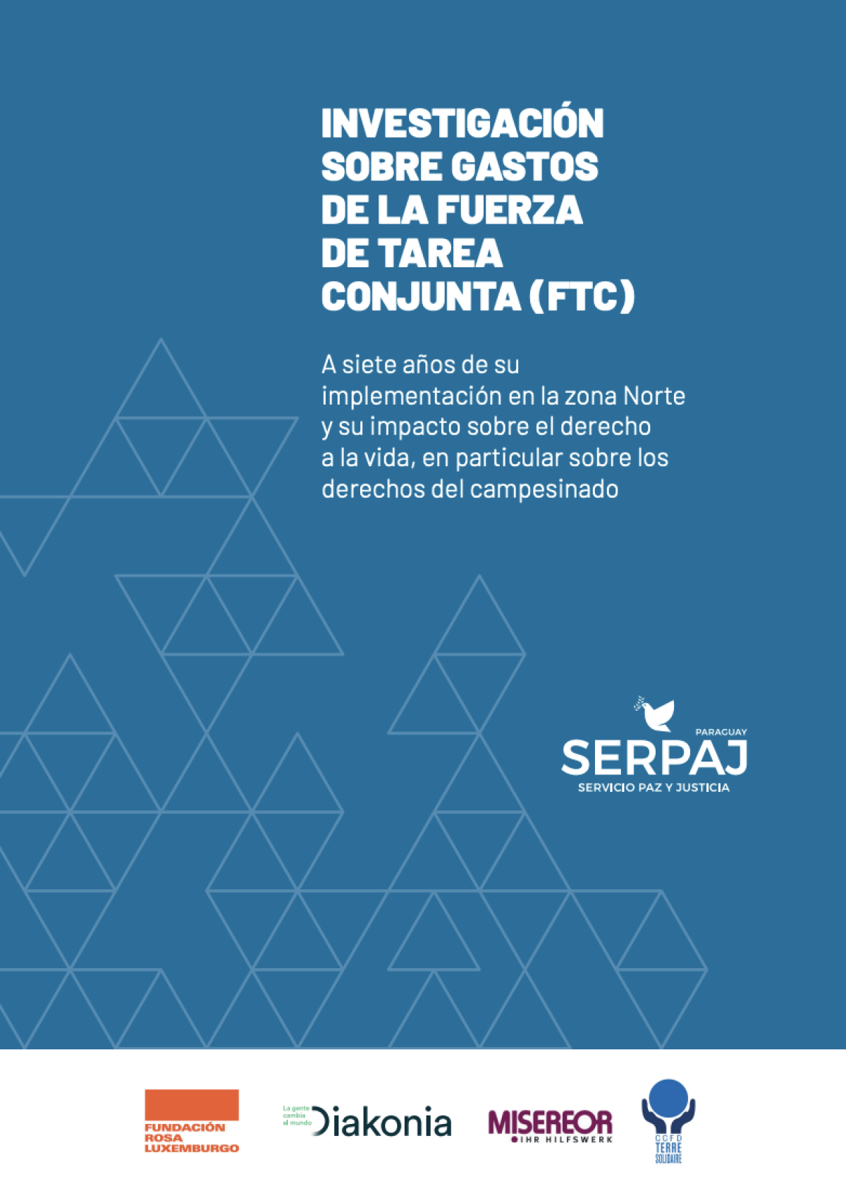 INVESTIGACIÓN SOBRE GASTOS DE LA FUERZA DE TAREA CONJUNTA (FTC)