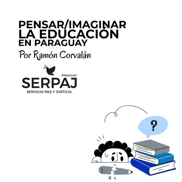 Pensar/imaginar la docencia en Paraguay